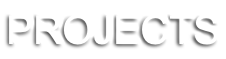 PROJECTS